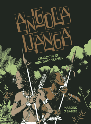 The cover of Angola Janga: Kingdom of Runaway Slaves.